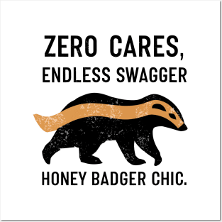 Funny Zero Cares Endless Swagger Honey Badger Chic Design Posters and Art